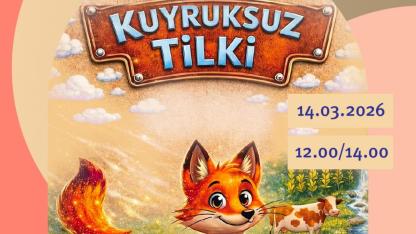Kuyruksuz Tilki İstinyeArt’ta Minik Seyircilerle Buluşuyor