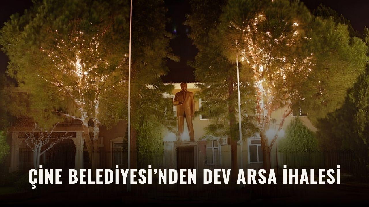 Çine Belediyesi’nden 150 milyon TL’lik arsa satışı