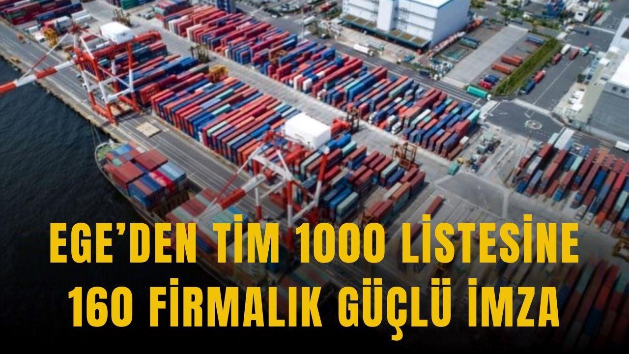 Ege’den TİM 1000 listesine 160 firmalık güçlü imza