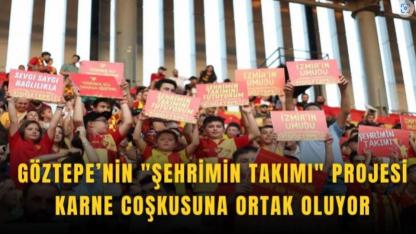 Göztepe’nin "Şehrimin Takımı" projesi karne coşkusuna ortak oluyor