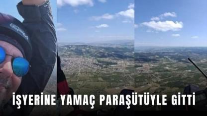 İşe gitmenin en sıra dışı yolu! Yamaç paraşütüyle işyerine indi