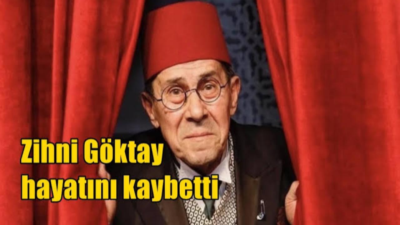 Türk tiyatrosu büyük ustasını uğurluyor! Zihni Göktay'a son veda